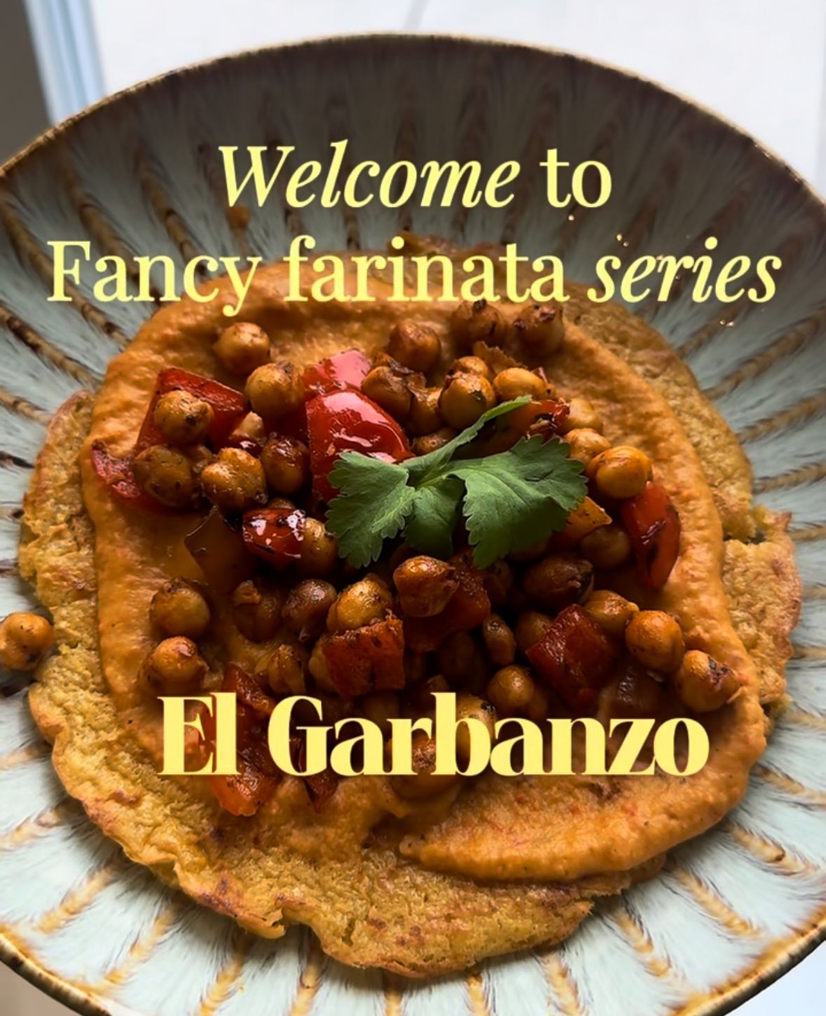 El Garbanzo farinata topped with spiced chickpeas, peppers and coriander